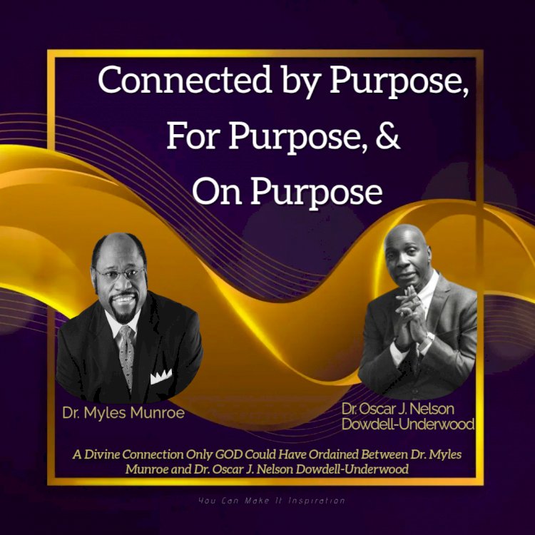 Connected by Purpose, For Purpose, and On Purpose